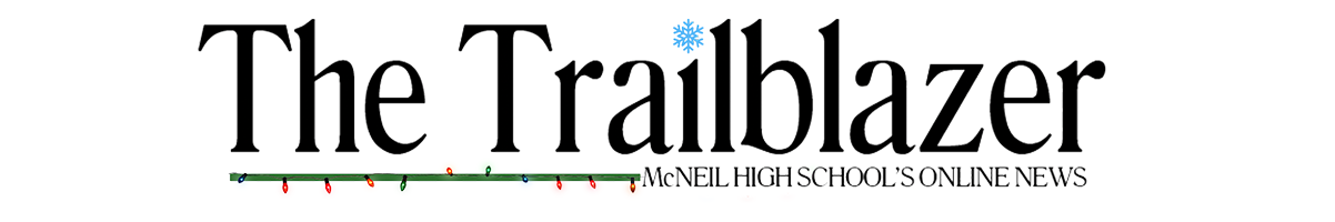 The student news site of McNeil High School